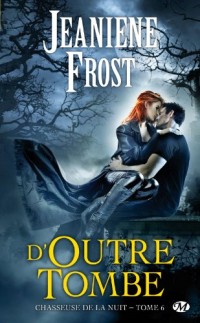 Chasseuse de la nuit, Tome 6: D'outre-tombe