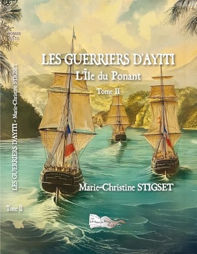 Les Guerriers d'Ayiti Tome 2: Tome 2