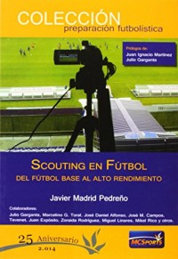 Scouting en fútbol: Del fútbol base al alto rendimiento
