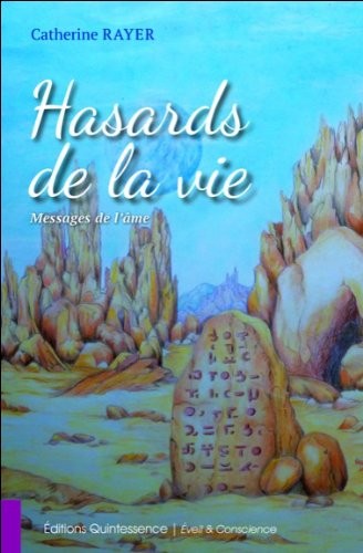Hasards de la vie - Messages de l'âme