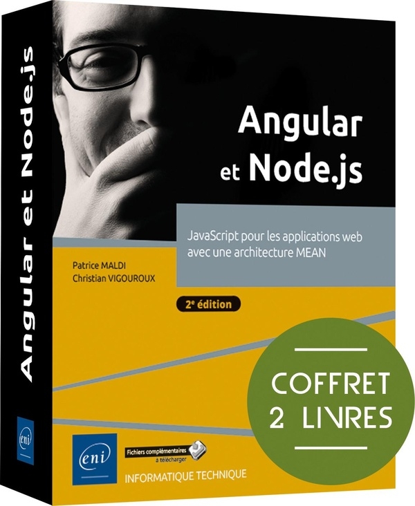 Angular et Node.js - JavaScript pour les applications web avec une architecture MEAN (2e édition): Coffret de 2 livres : JavaScript pour les applications web avec une architecture MEAN (2e édition)