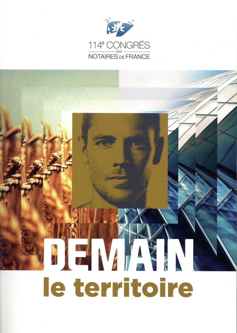 Demain le territoire - 114 ème congrès des notaires