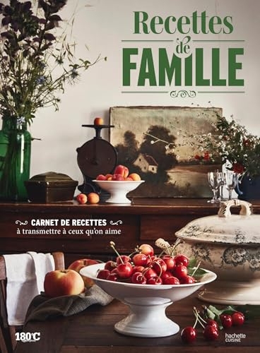 Recettes de famille: Carnet de recettes à transmettre à ceux qu'on aime