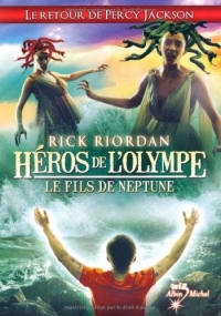 Héros de l'Olympe - tome 2: Le Fils de Neptune