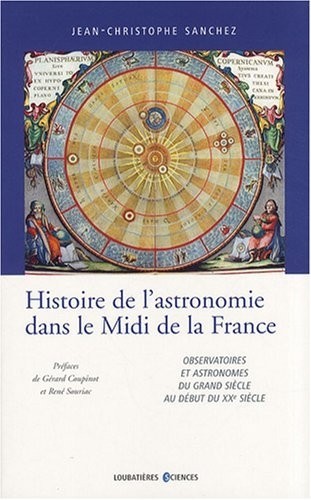 Histoire de l'astronomie dans le Midi de la France : Observatoires et astronomes du Grand siècle au début du XXe siècle