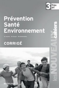 Prévention santé environnement 3e Prépa - Pro Corrigé