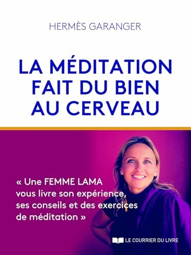 La méditation fait du bien au cerveau