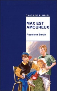 Max est amoureux