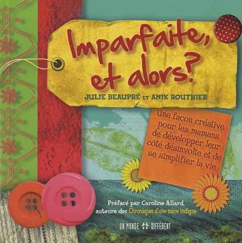 Imparfaite, et alors ?