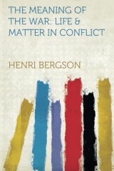 The Meaning of the War: Life & Matter in Conflict