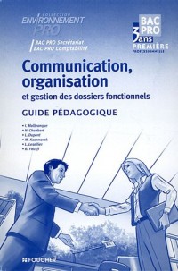 Communication, organisation et gestion des dossiers fonctionnels