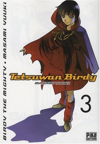 Tetsuwan Birdy Vol.3