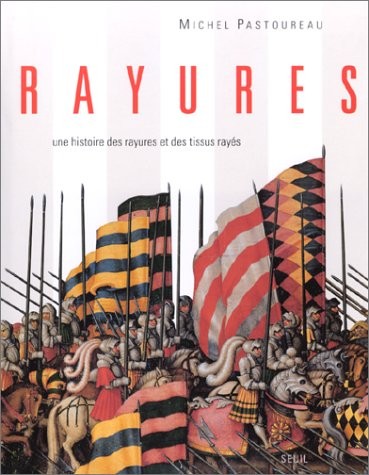 RAYURES. Une histoire des rayures et des tissus rayés