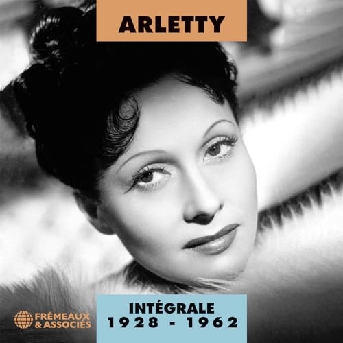 INTÉGRALE ARLETTY 1928 - 1962