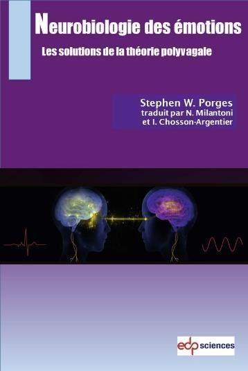 Neurobiologie des émotions: Les solutions de la théorie polyvagale