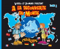 Vasco et Pomina partent à la découverte du monde