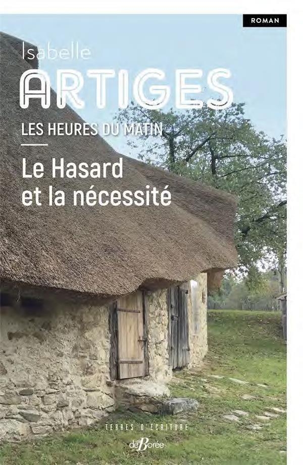 Les heures du matin T1: Le Hasard et la nécessité