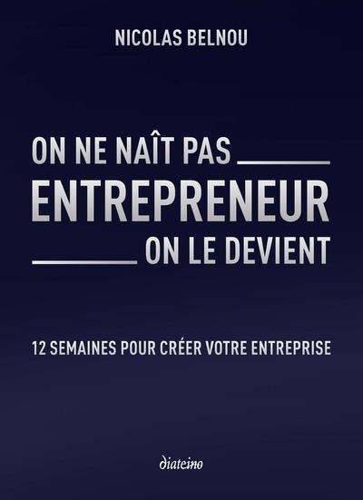 On ne naît pas entrepreneur, on le devient