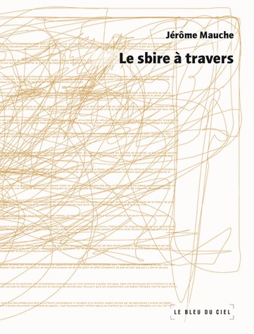 Le sbire à travers