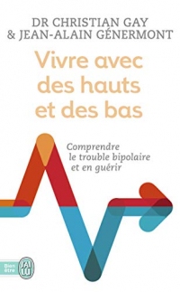 Vivre avec des hauts et des bas