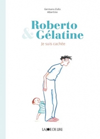 Roberto et Gélatine : Cache-cache