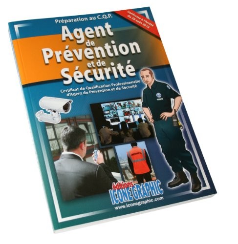Livre Preparation au C.Q.P. Agent de Prevention et de Securite