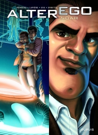 Alter Ego - Saison 1 - tome 3 - Alter Ego - Noah