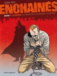 Enchaînés - Saison 1 - Tome 01: Le tentateur