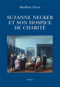 Suzanne Necker et Son Hospice de Charité - Trbc - T17