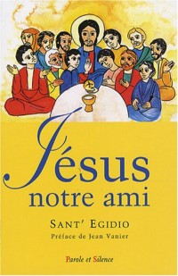Jésus notre ami : Un parcours évangélique avec les personnes ayant un handicap mental