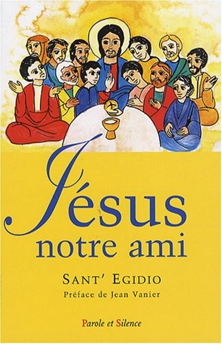 Jésus notre ami : Un parcours évangélique avec les personnes ayant un handicap mental