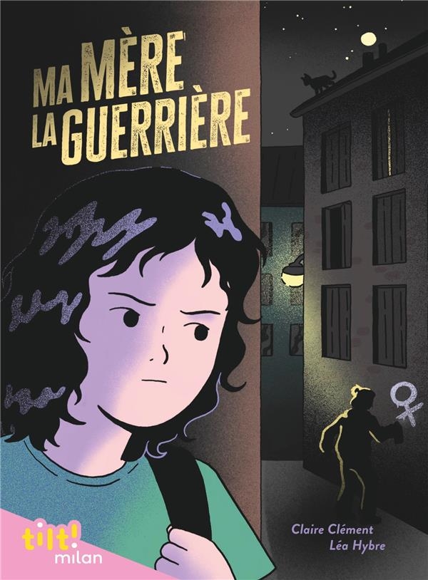 Ma mère la guerrière