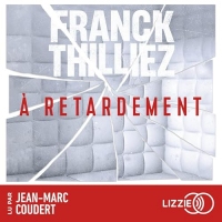 À retardement