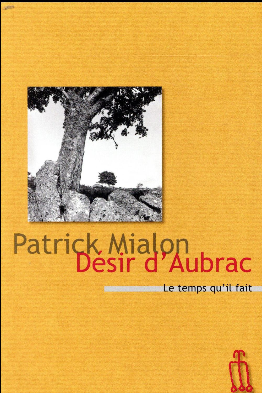 Désir d'Aubrac : Ou Le désarroi des arpenteurs