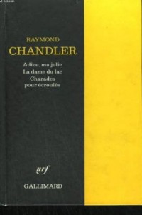 Adieu, ma jolie / La Dame du Lac / Charades Pour Ecroulés