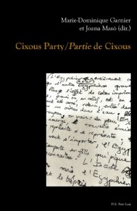 Cixous Party / Partie De Cixous