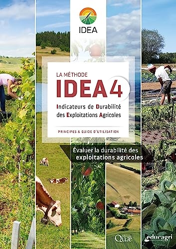 La méthode IDEA4: Indicateurs de durabilité des exploitations agricoles