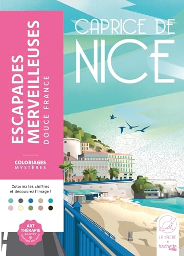 Escapades merveilleuses - Douce France: Coloriez les chiffres et découvrez l'image