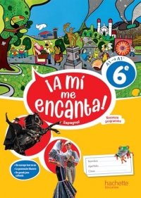 A mi me Encanta 6e - Livre cahier - Ed. 2025