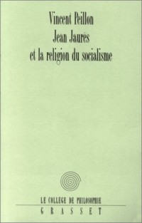 Jean Jaurès et la religion du socialisme