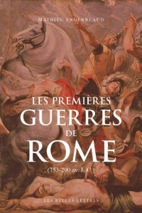 Les Premieres Guerres de Rome - (753-290 Av. J.-C.)