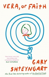 Vera, or Faith: Gary Shteyngart