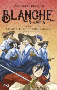 Blanche - tome 05 : Complots et retrouvailles