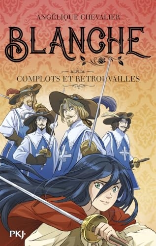 Blanche - tome 05 : Complots et retrouvailles