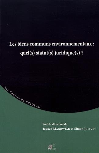 Les biens communs environnementaux : quel(s) statut(s) juridique(s)?