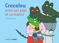 Crocolou aime son papi et sa mamie