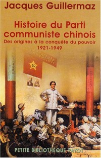 Histoire du parti communiste chinois : Des origines à la conquête du pouvoir, 1921-1949