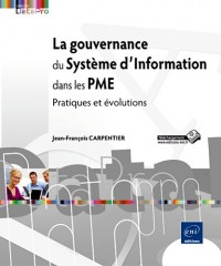 La gouvernance du Système d'Information dans les PME - Pratiques et évolutions