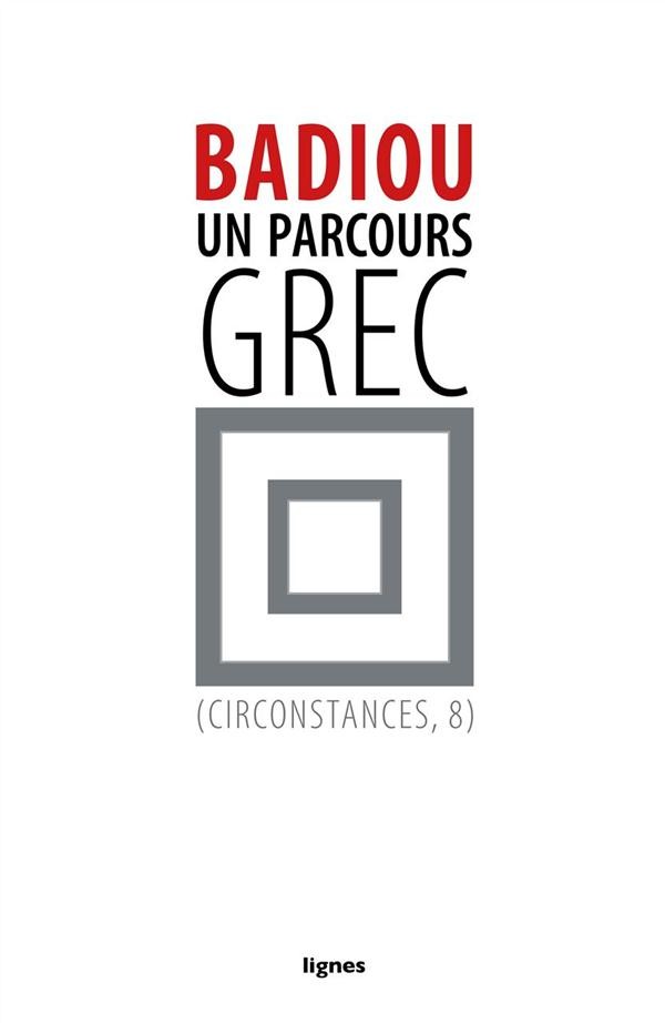 Circonstances : Tome 8, Un parcours grec
