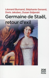 Germaine de Staël, retour d'exil